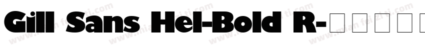 Gill Sans Hel-Bold R字体转换